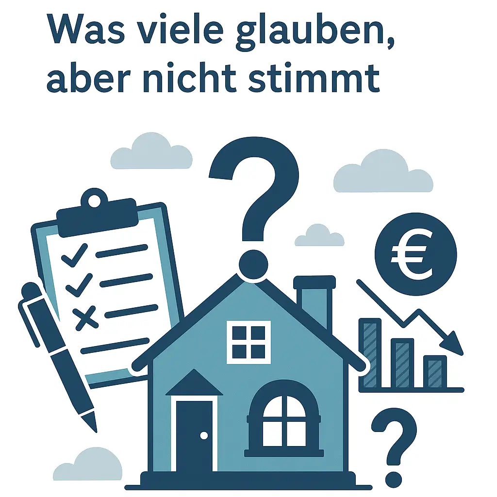 Mythen der Baufinanzierung – Was viele glauben, aber nicht stimmt